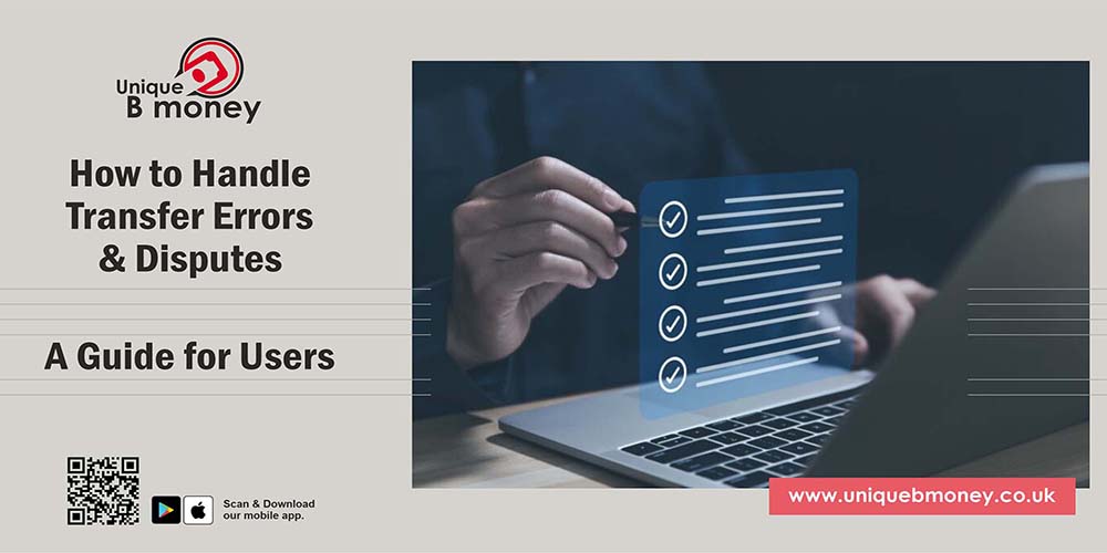 How to Handle Transfer Errors and Disputes: A Guide for Users